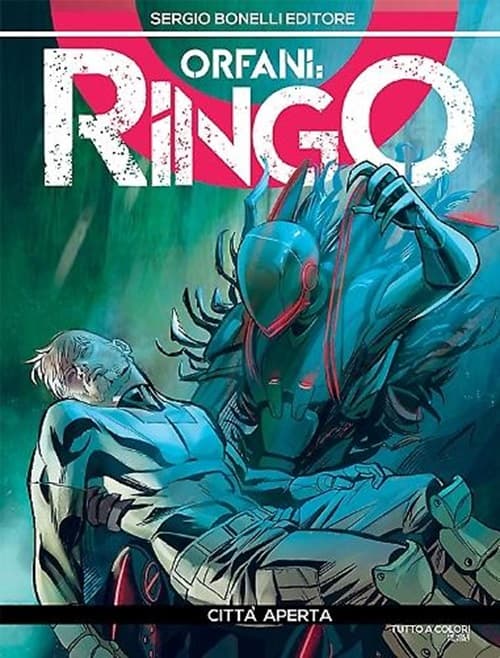 Orfani: Ringo 3 - Città Aperta - Orfani 15 - Sergio Bonelli Editore - Italiano