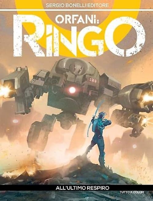 Orfani: Ringo 5 - All'Ultimo Respiro - Orfani 17 - Sergio Bonelli Editore - Italiano