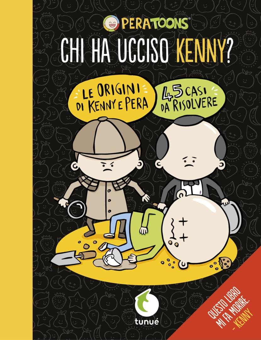 Pera Toons - Chi Ha Ucciso Kenny? - Tunuè - Italiano