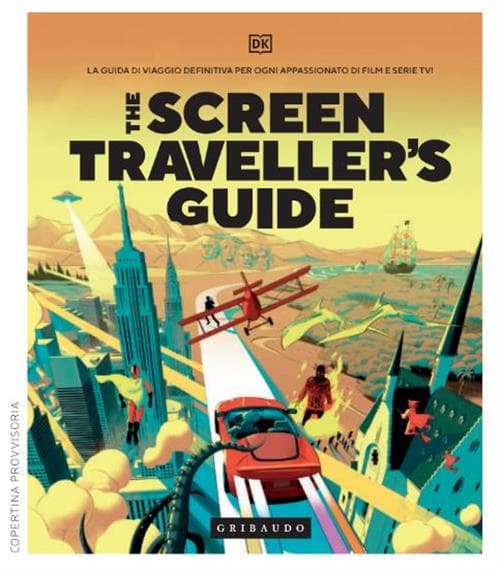 The Screen Traveller's Guide - Gribaudo - Feltrinelli Comics - Italiano