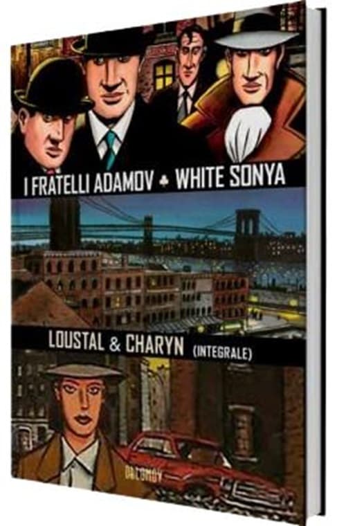 I Fratelli Adamov / White Sonya - Edizione Integrale - Feininger - Oblomov Edizioni - Italiano