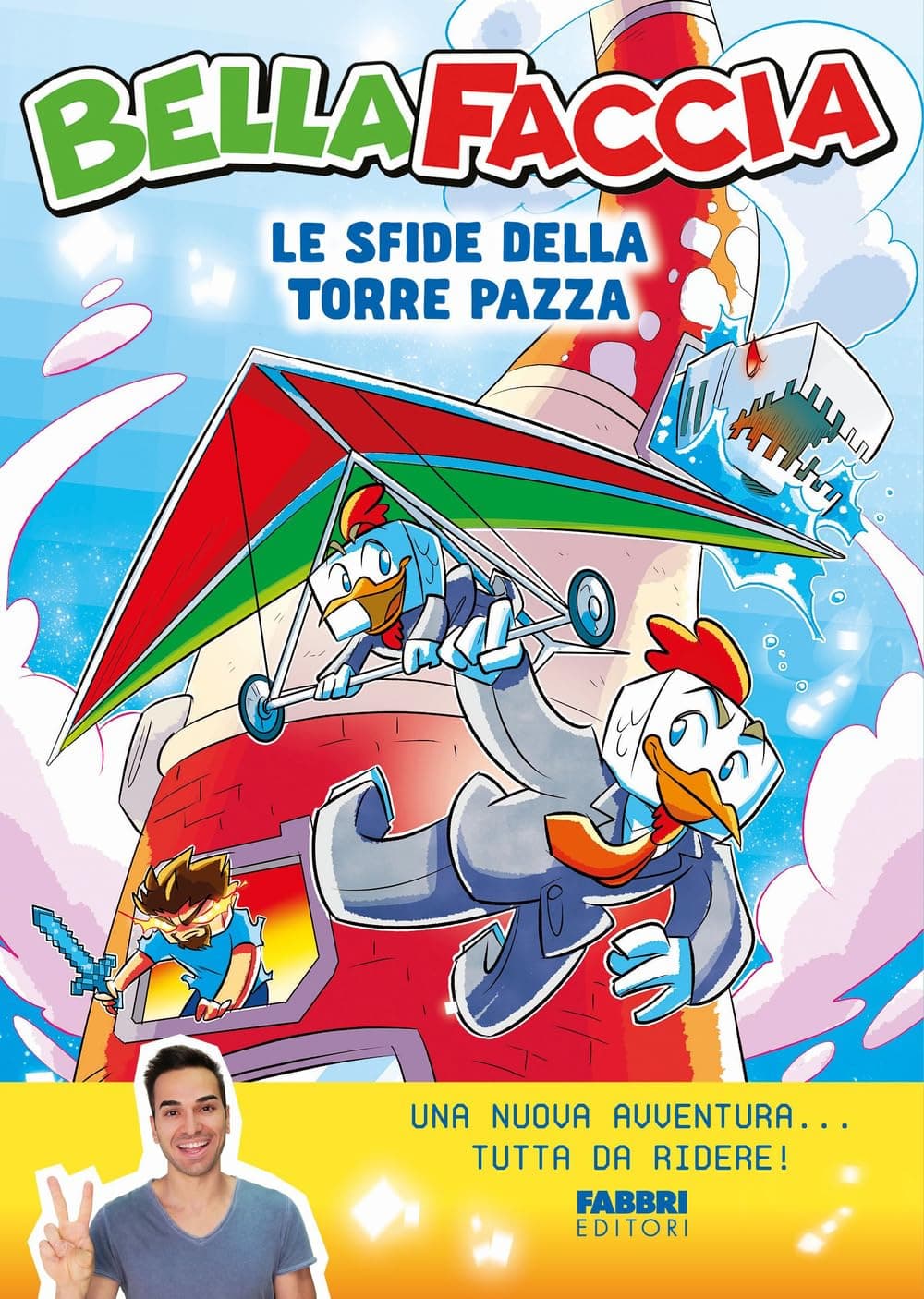 BellaFaccia - Le Sfide della Torre Pazza - Fabbri Editori - Mondadori - Italiano