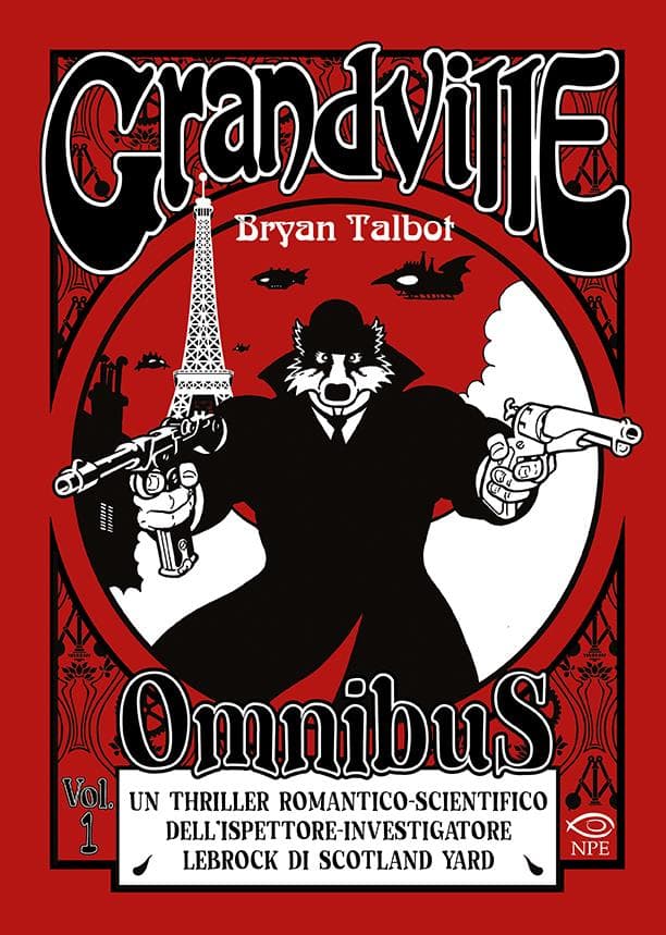 Grandville Omnibus Vol. 1 - Grandville Omnibus - Edizioni NPE - Italiano