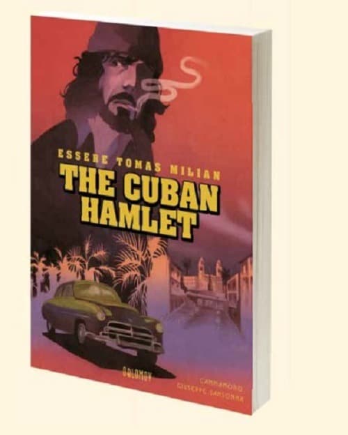 The Cuban Hamlet - Essere Thomas Milian - Feininger - Oblomov Edizioni - Italiano