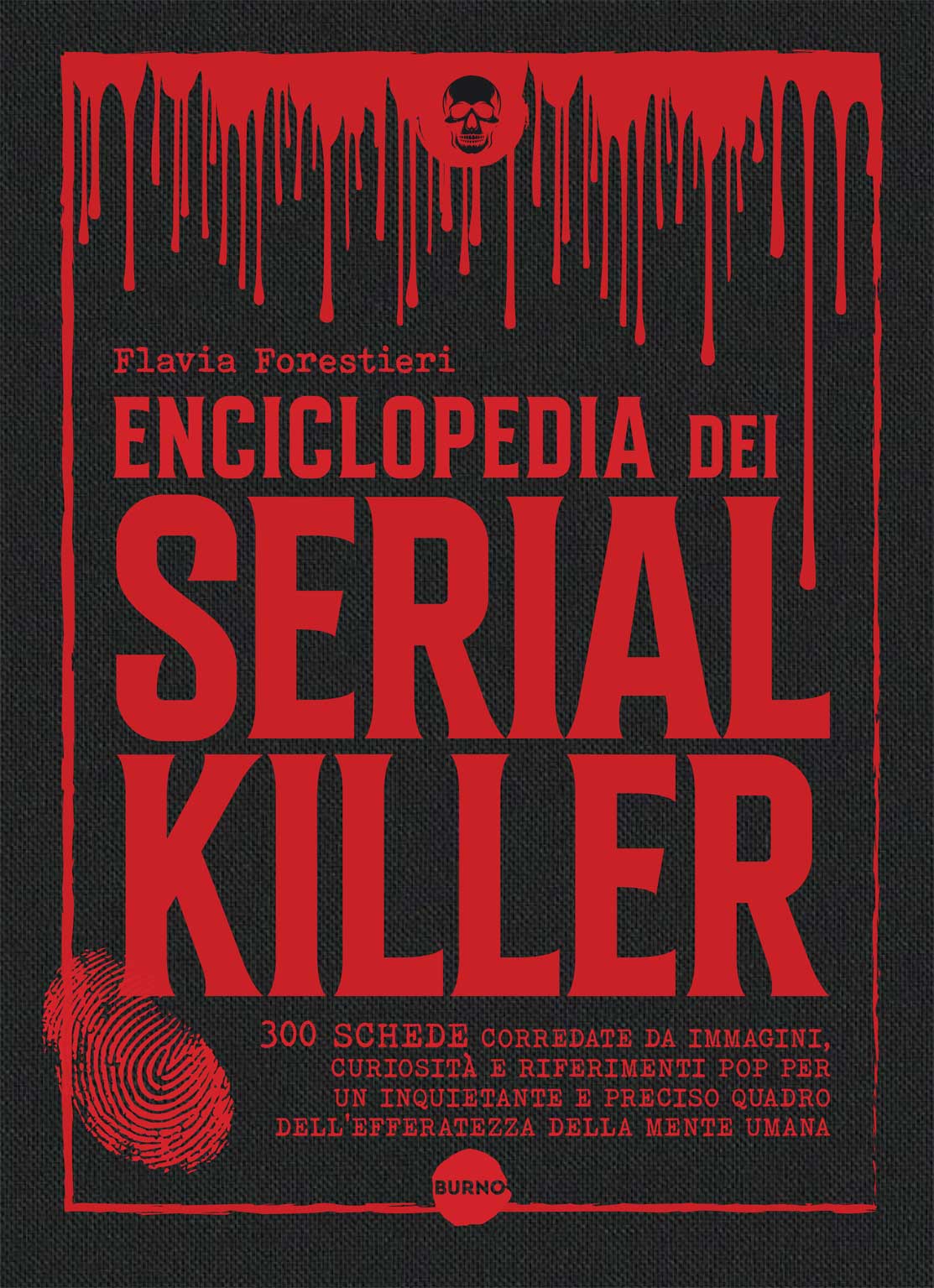 Enciclopedia dei Serial Killer - Burno - Italiano