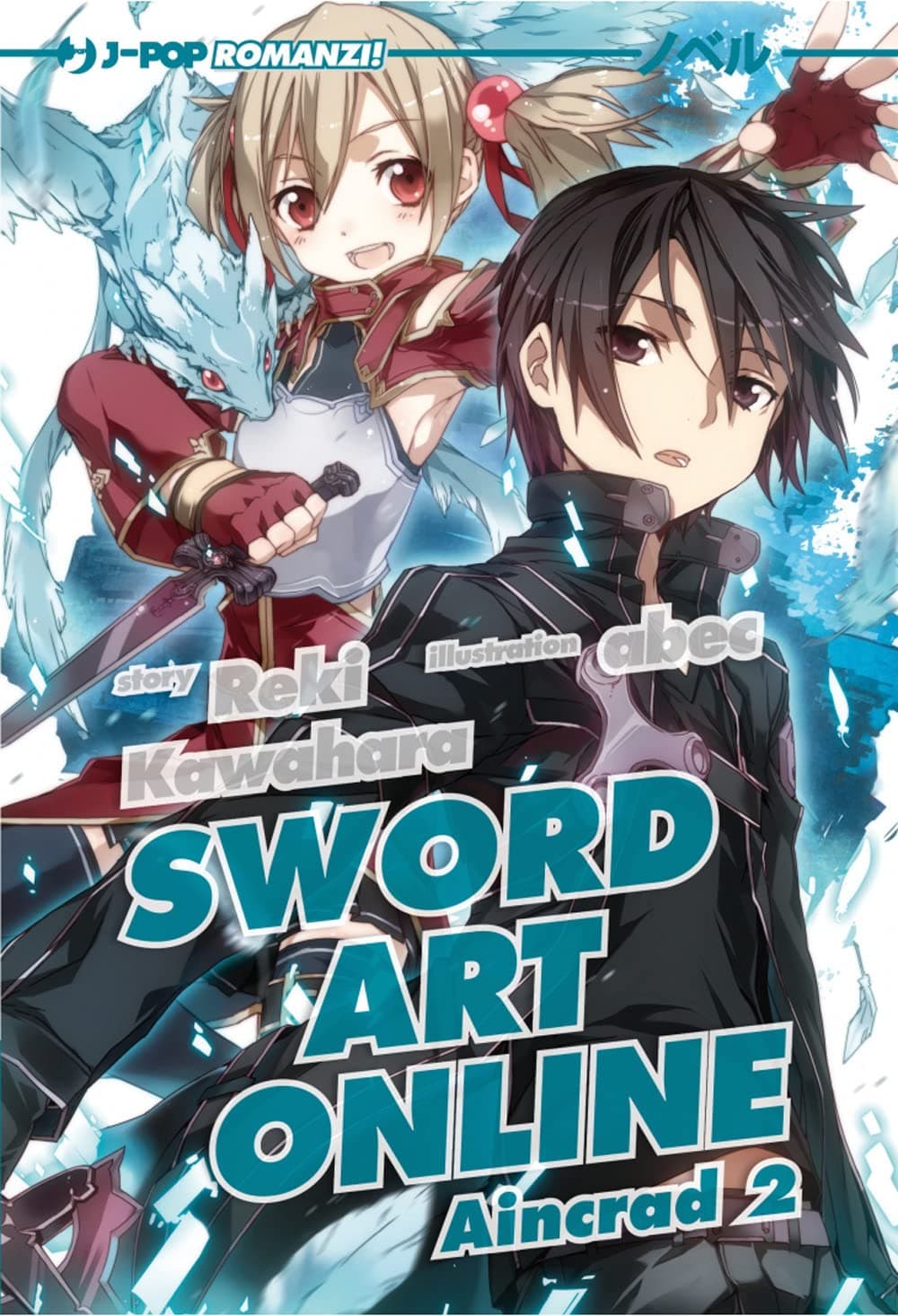 Sword Art Online Novel 2 - Aincrad 2 - Jpop - Italiano
