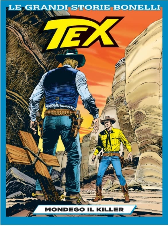 Tex - Mondego il Killer - Le Grandi Storie Bonelli 16 - Sergio Bonelli Editore - Italiano