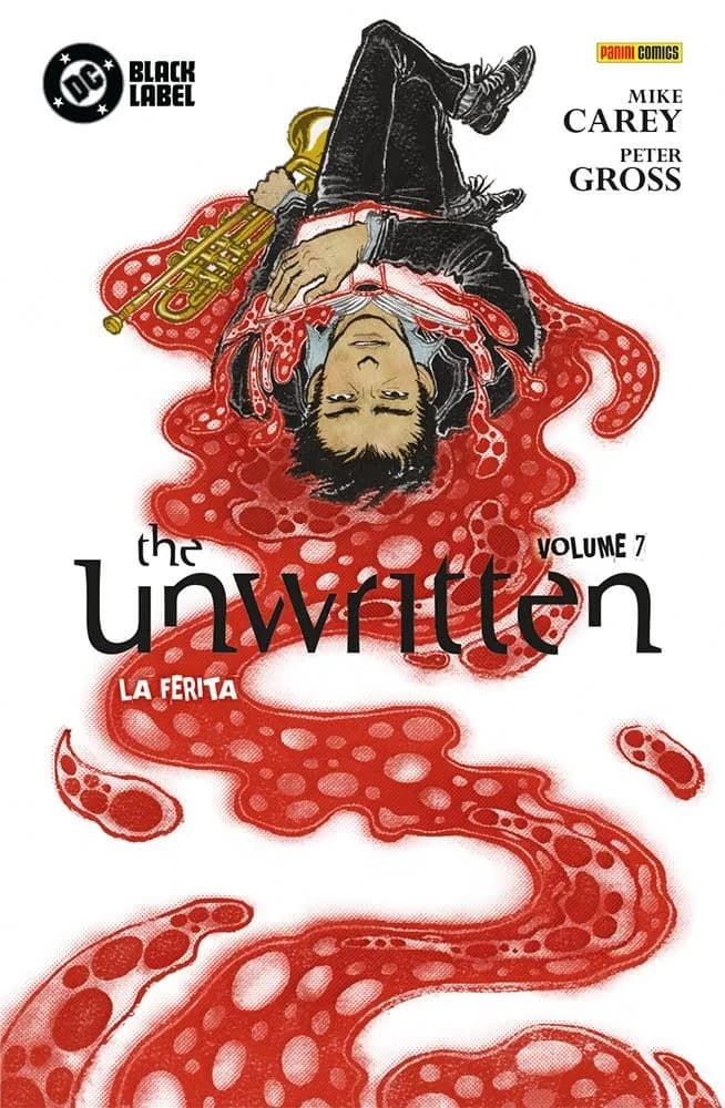 The Unwritten Vol. 7 - La Ferita - DC Black Label Hits - Panini Comics - Italiano