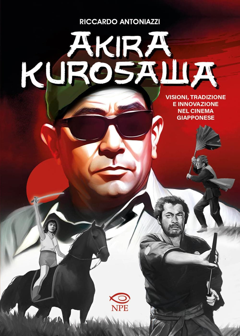 Akira Kurosawa - Edizioni NPE - Italiano