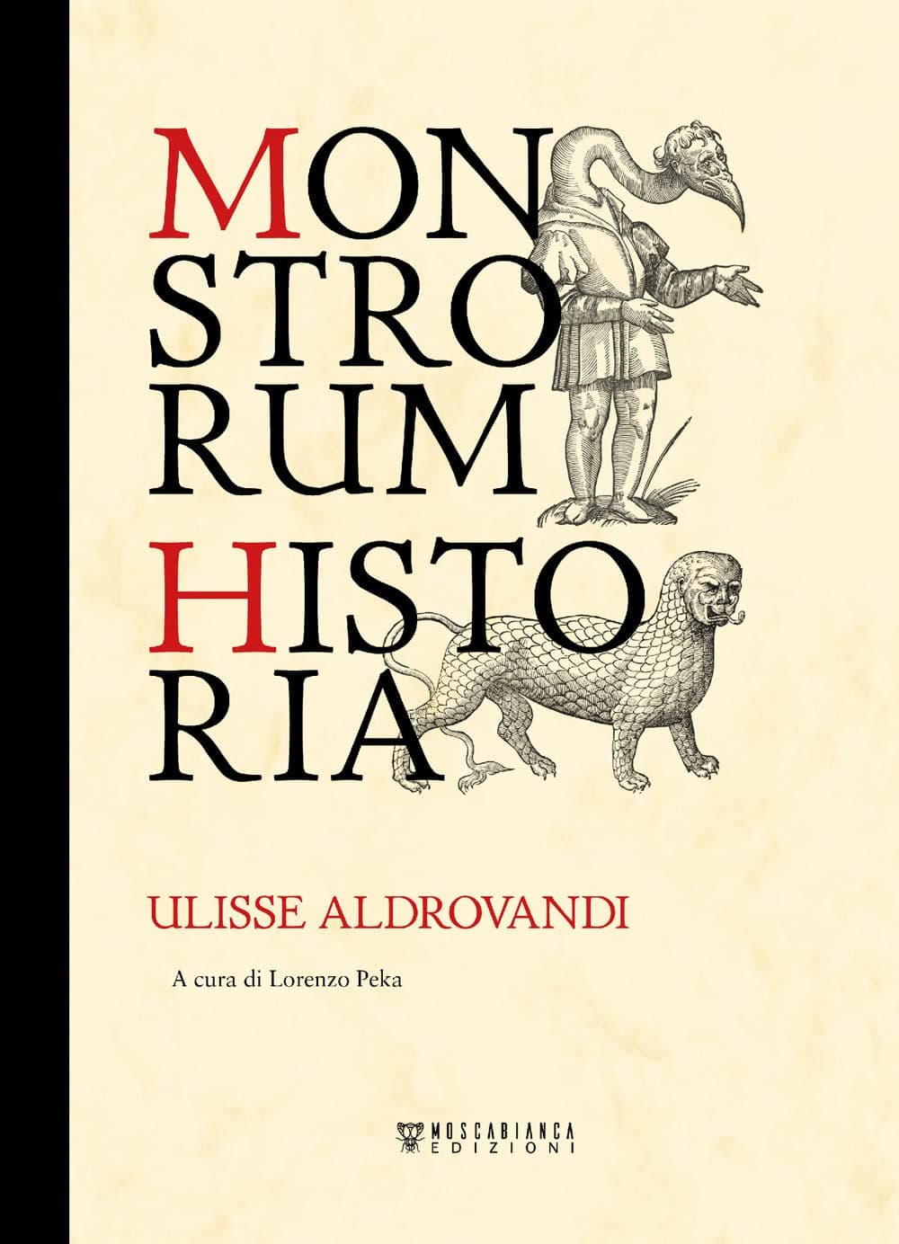 Monstrorum Historia - Moscabianca Edizioni - Italiano