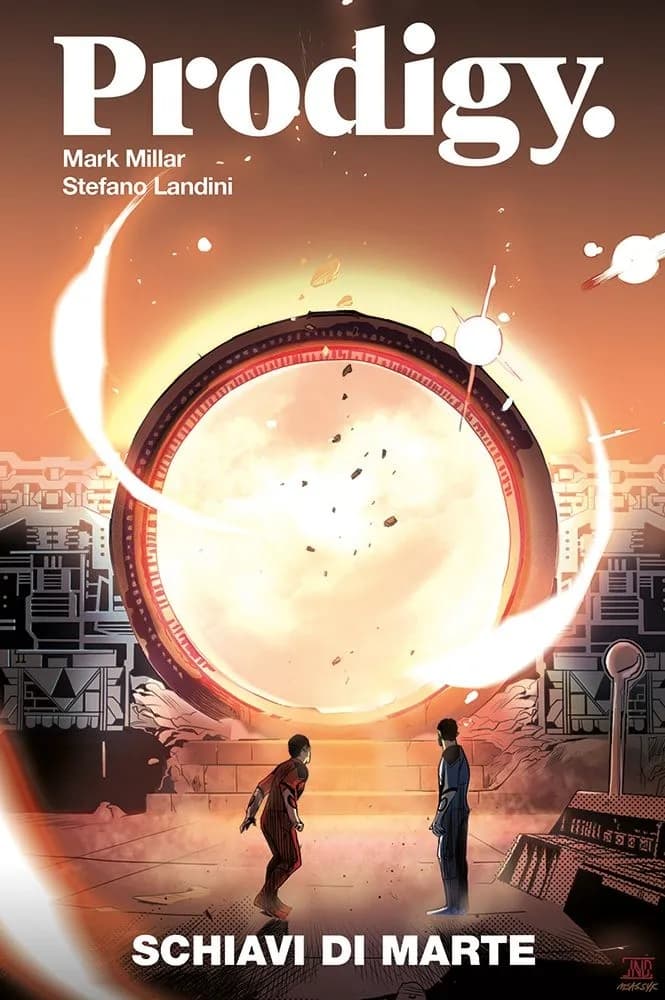 Prodigy Vol. 3 - Schiavi di Marte - Millarworld Collection - Panini Comics - Italiano