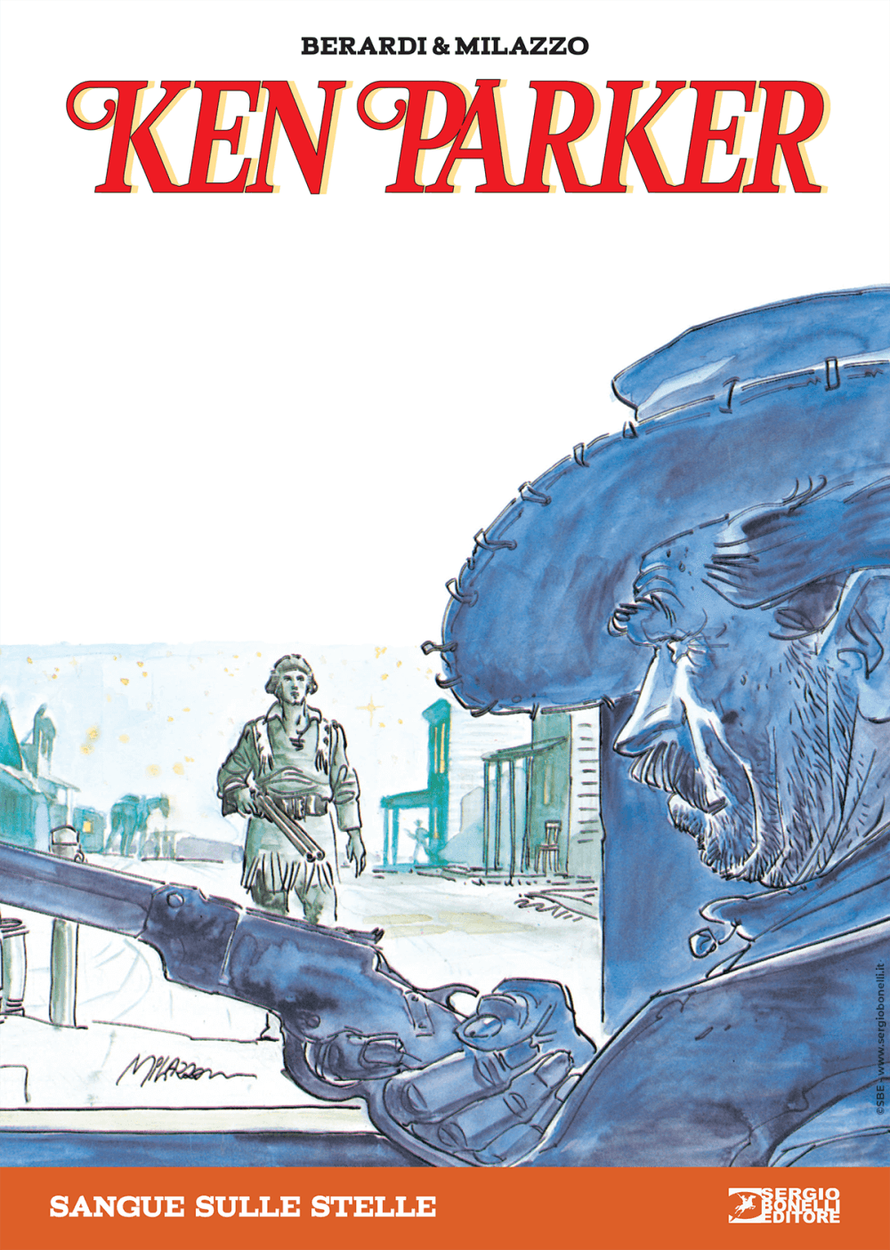 Ken Parker 6 - Sangue sulle Stelle - Sergio Bonelli Editore - Italiano