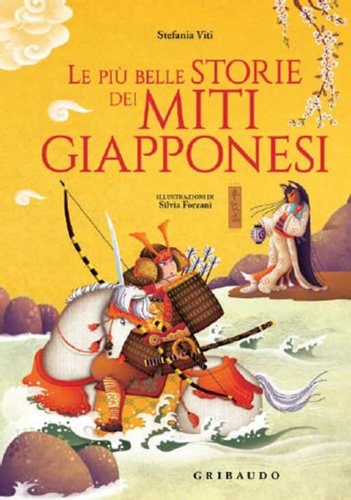 Le Più Belle Storie dei Miti Giapponesi - Gribaudo - Feltrinelli Comics - Italiano