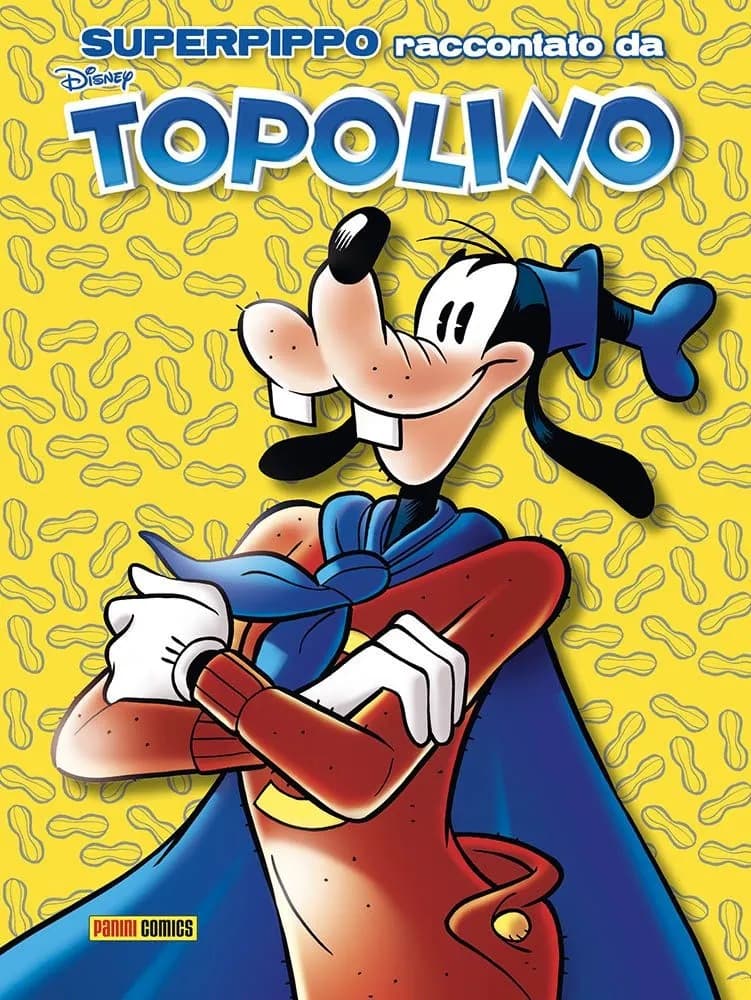 Superpippo Raccontato da Topolino - Panini Comics - Italiano