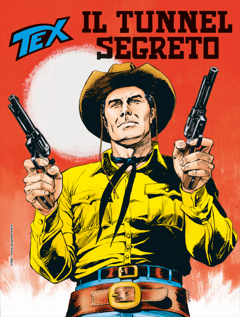 Tex 781 - Il Tunnel Segreto - Sergio Bonelli Editore - Italiano