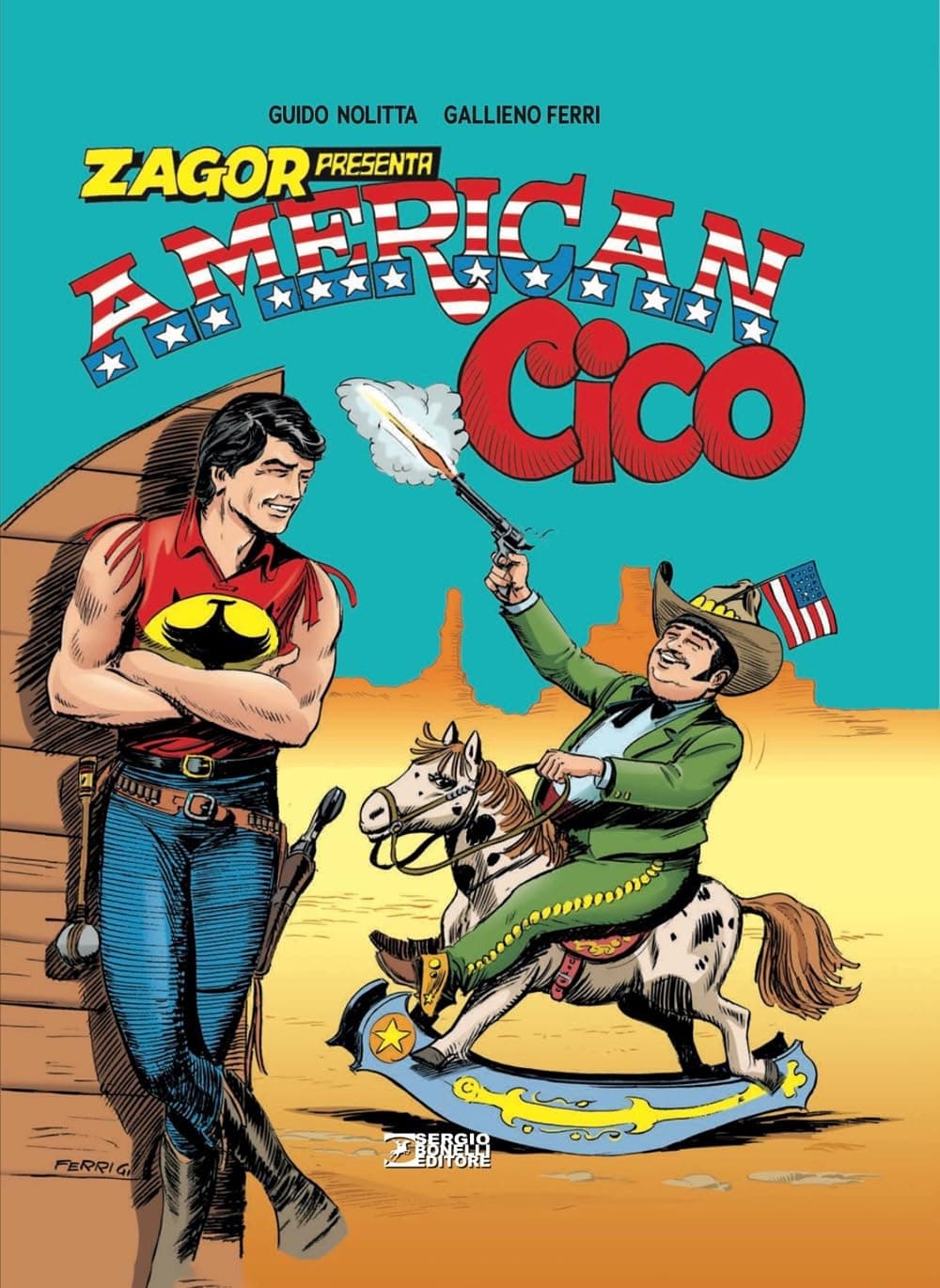 Zagor Presenta - American Cico - Sergio Bonelli Editore - Italiano