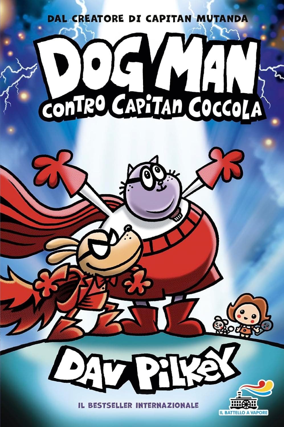 Dog Man Contro Capitan Coccola - Il Battello a Vapore - Mondadori - Italiano