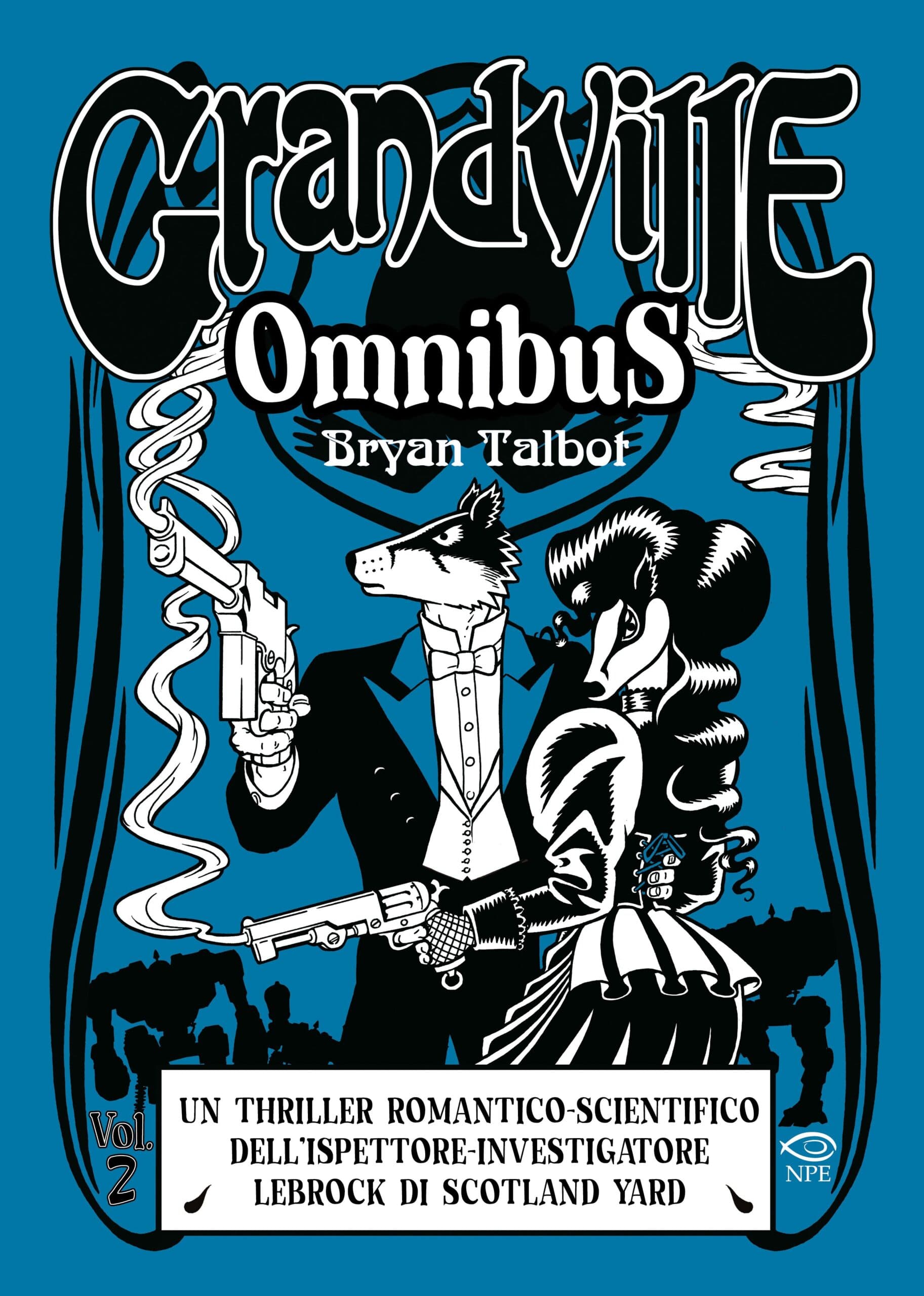 Grandville Omnibus Vol. 2 - Edizioni NPE - Italiano
