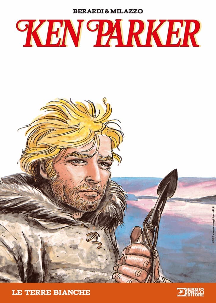 Ken Parker 10 - Le Terre Bianche - Sergio Bonelli Editore - Italiano