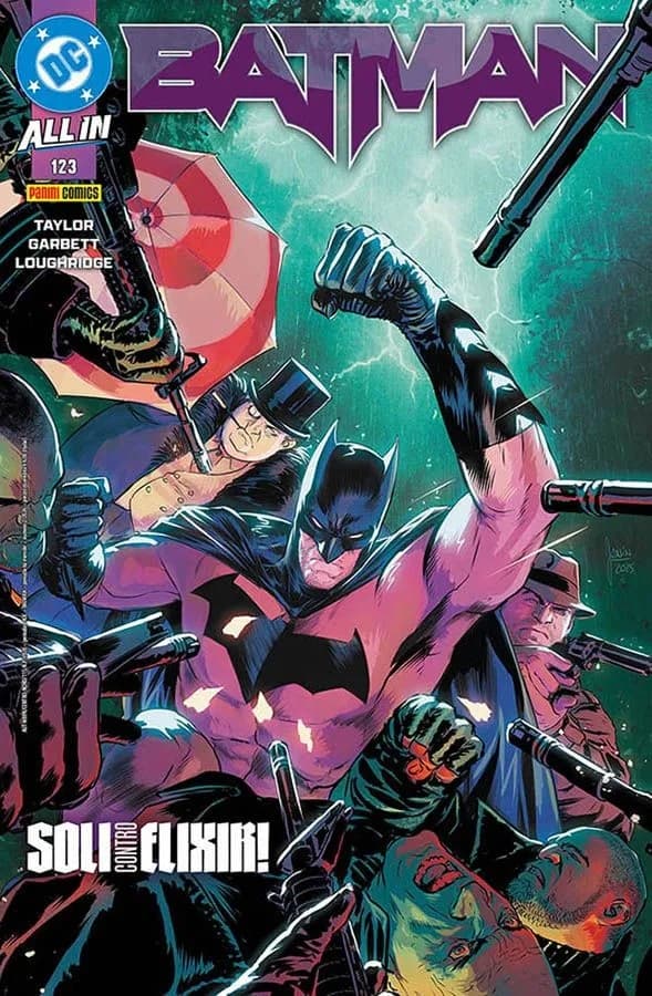 Batman 123 - Soli Contro Elixir! - Panini Comics - Italiano