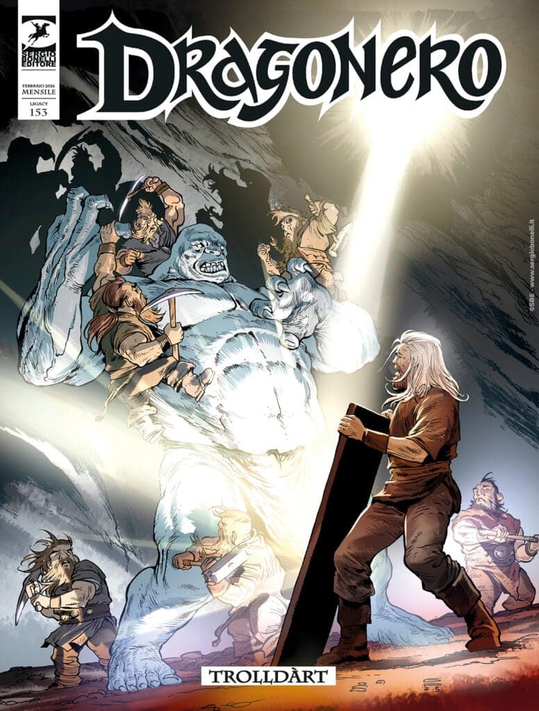 Dragonero 153 - Trolldàrt - Sergio Bonelli Editore - Italiano