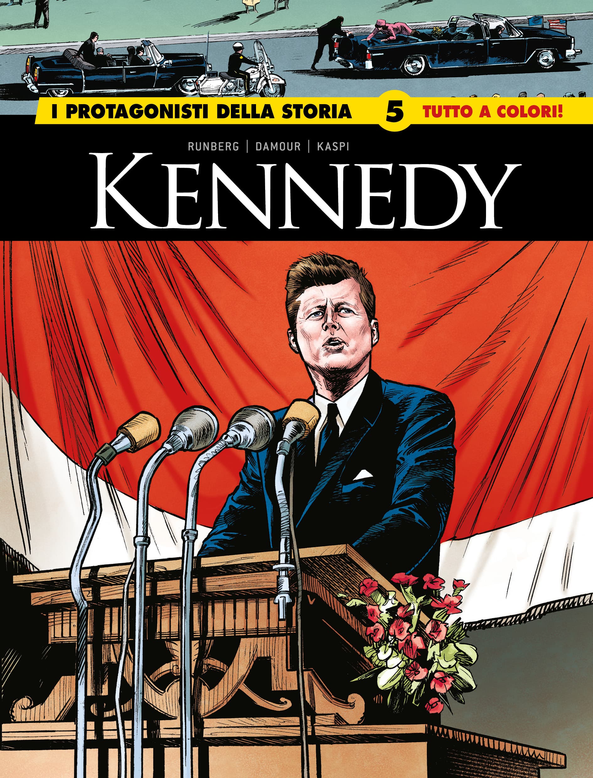 I Protagonisti della Storia 5 - Kennedy - I Grandi Maestri 107 - Editoriale Cosmo - Italiano