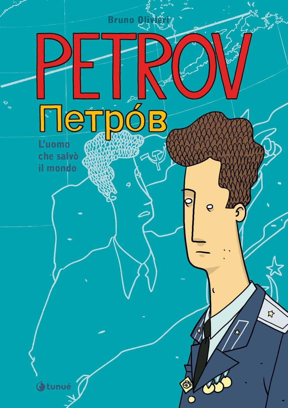 Petrov - L'Uomo che Salvò il Mondo - Tunuè - Italiano