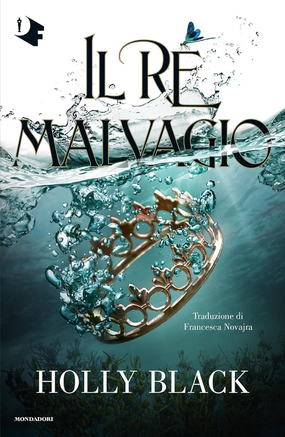 Il Re Malvagio - Oscar Fantastica - Mondadori - Italiano