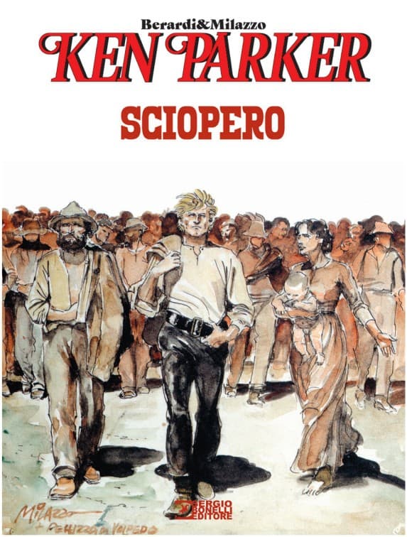 Ken Parker - Sciopero - Sergio Bonelli Editore - Italiano