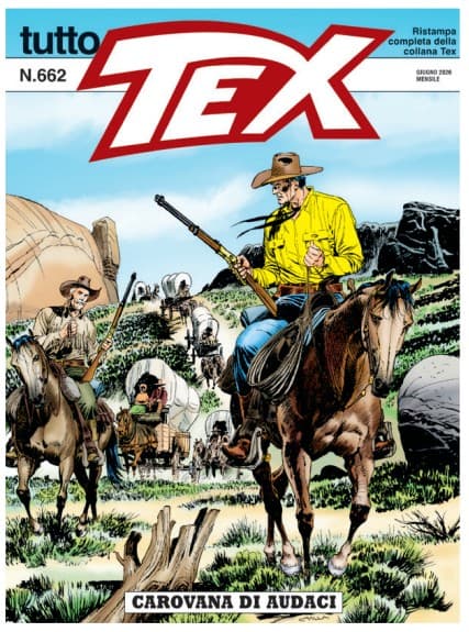Tutto Tex 662 - Carovana di Audaci - Sergio Bonelli Editore - Italiano