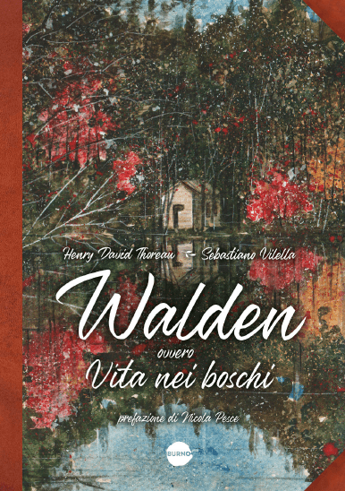 Walden Ovvero Vita nei Boschi - Burno - Italiano