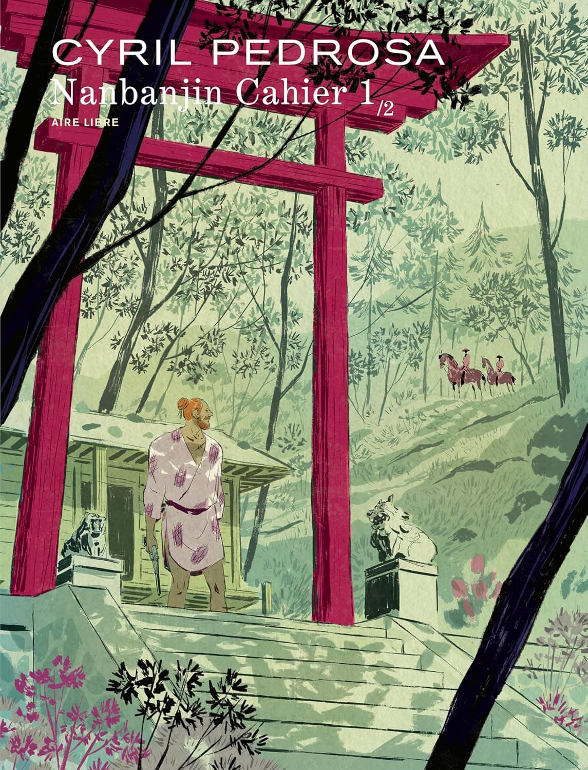 Nanbanjin Quaderno 1 - Cyril Pedrosa - Jpop - Italiano