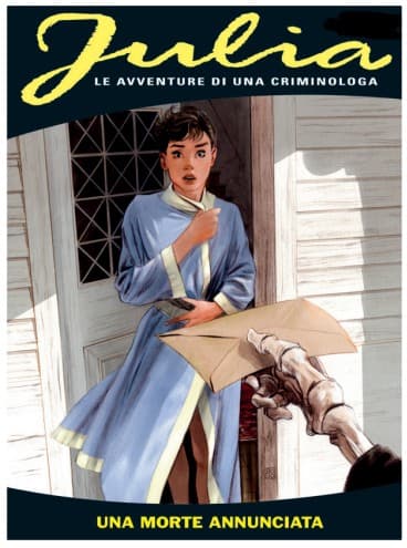 Julia 337 - Una Morte Annunciata - Sergio Bonelli Editore - Italiano