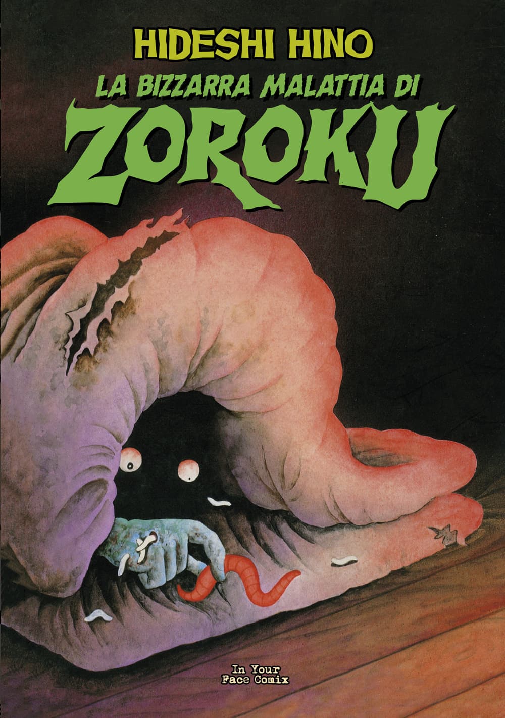 La Bizzarra Malattia di Zoroku - In Your Face Comix - Italiano