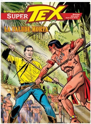 Super Tex 60 - La Palude Morta - Sergio Bonelli Editore - Italiano