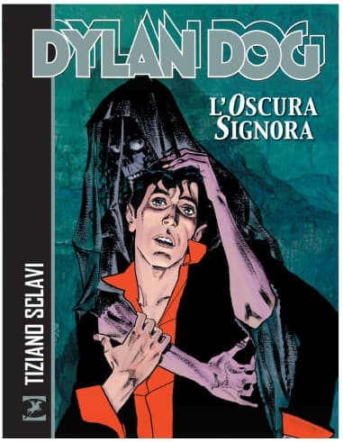 Dylan Dog - L'Oscura Signora - Sergio Bonelli Editore - Italiano