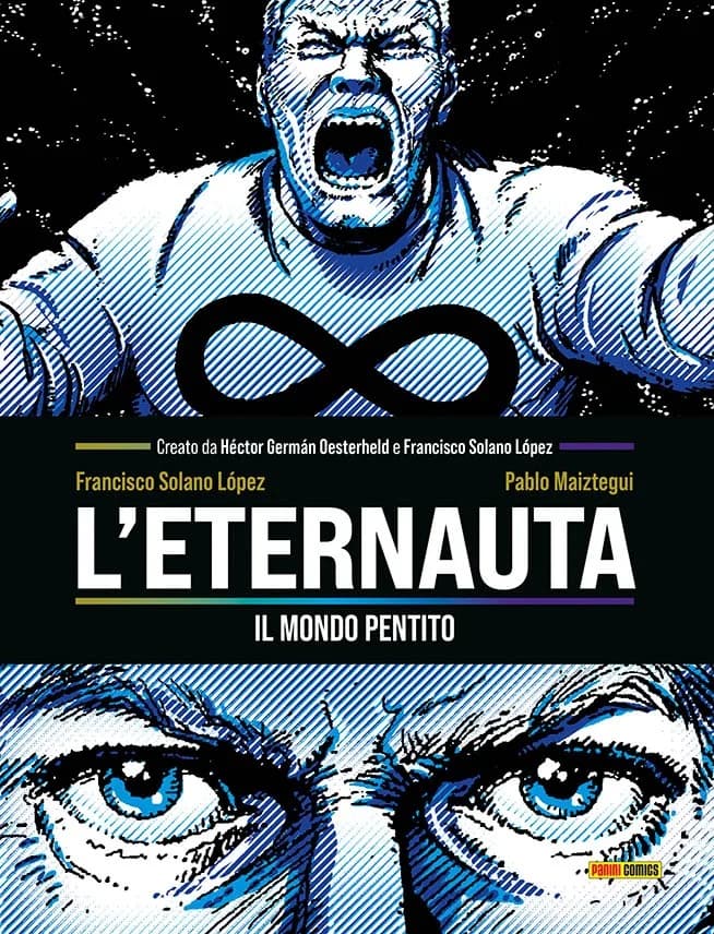 L'Eternauta - Il Mondo Pentito - Panini Comics - Italiano