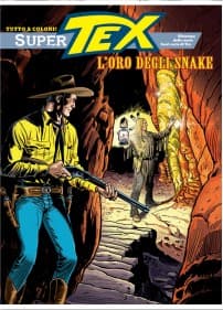 Super Tex 62 - L’Oro degli Snake - Sergio Bonelli Editore - Italiano