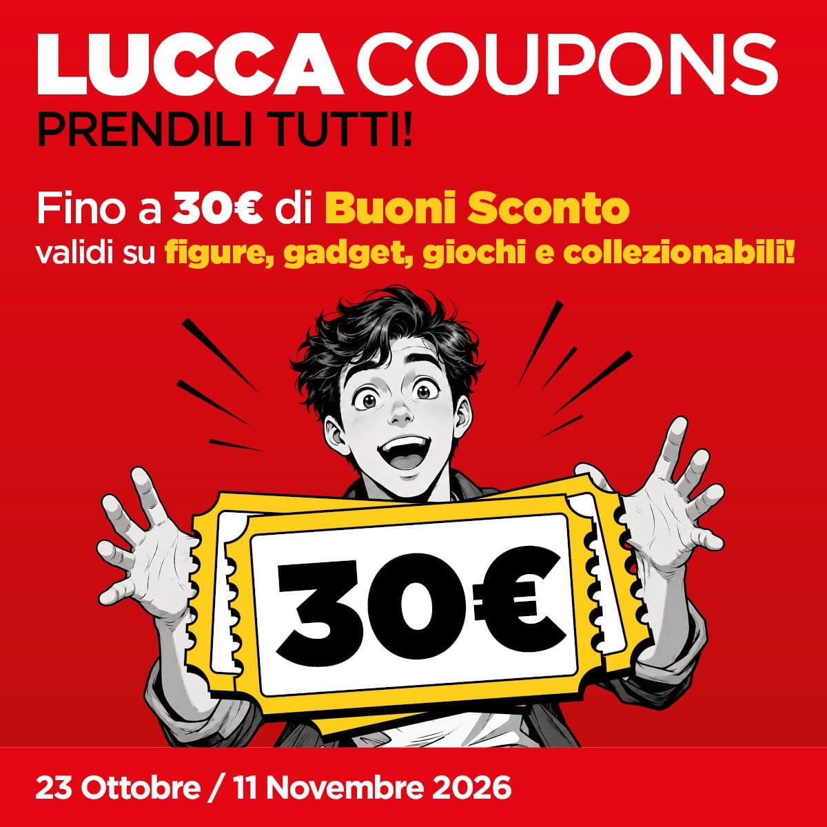 LUCCA COUPONS – PRENDILI TUTTI! Fino a 30€ di Buoni Sconto su Action Figure, Gadget, Giochi e Collezionabili!