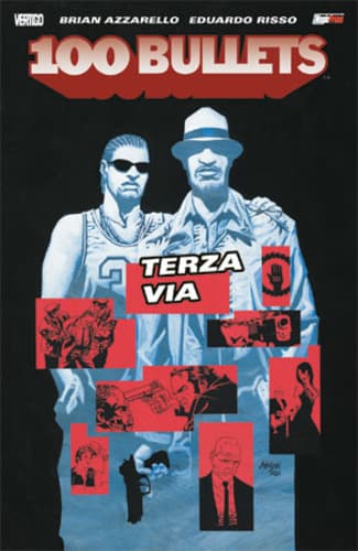 100 Bullets 3 - Terza Via - Vertigo - Magic Press - Italiano
