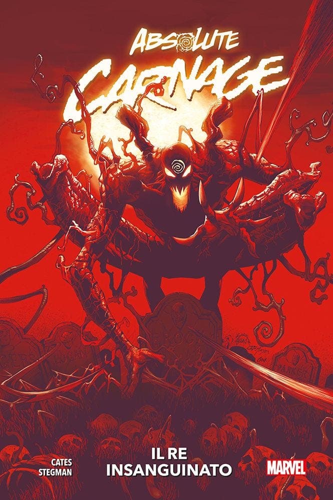 Absolute Carnage - Il Re Insanguinato - Marvel Collection - Panini Comics - Italiano
