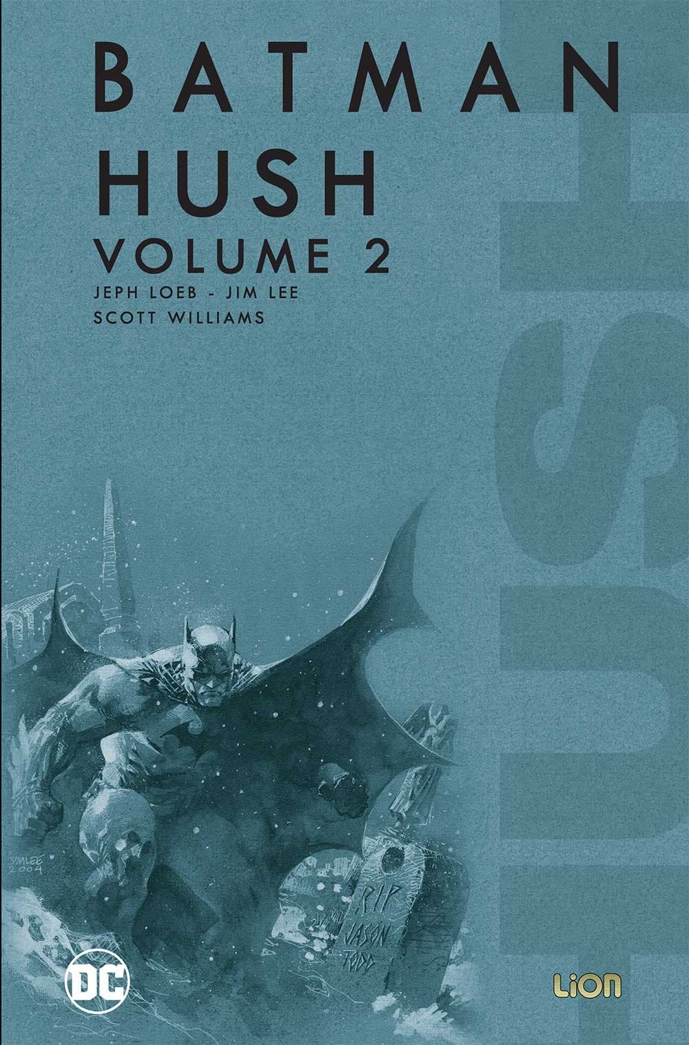 Batman - Hush Vol. 2 - Grandi Opere DC - RW Lion - Italiano