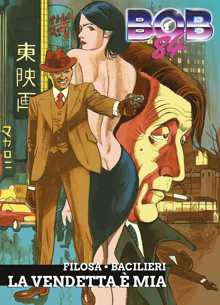 Bob 84 - La Vendetta è Mia - Panini Comics - Italiano