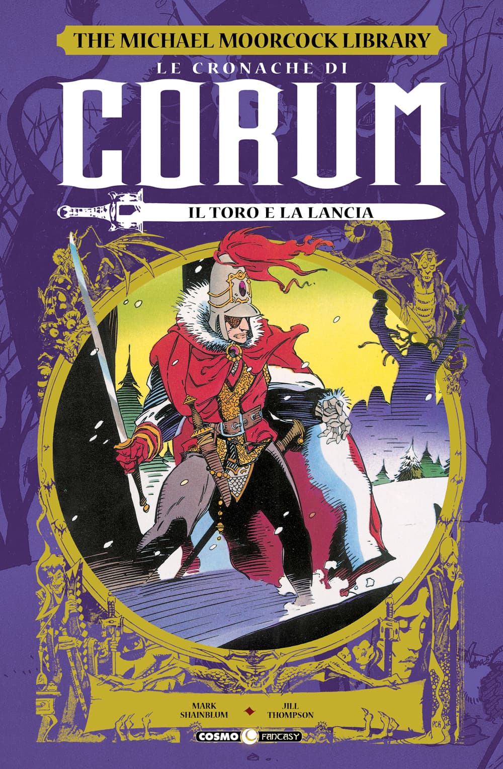 Le Cronache di Corum Vol. 4 - Il Toro e la Lancia - Cosmo Fantasy - Editoriale Cosmo - Italiano