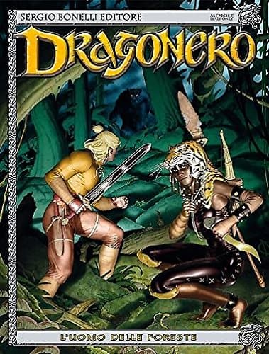 Dragonero 22 - L'Uomo delle Foreste - Sergio Bonelli Editore - Italiano