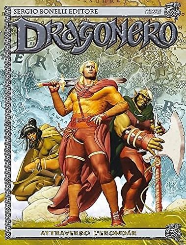 Dragonero 24 - Attraverso l'Erondar - Sergio Bonelli Editore - Italiano