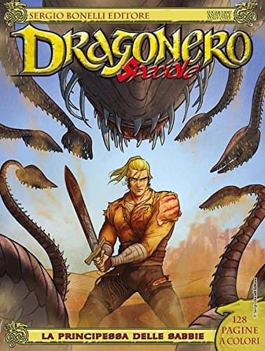 Dragonero Speciale 4 - La Principessa delle Sabbie - Sergio Bonelli Editore - Italiano