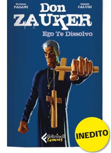 Don Zauker - Ego Te Dissolvo - Feltrinelli Comics - Italiano