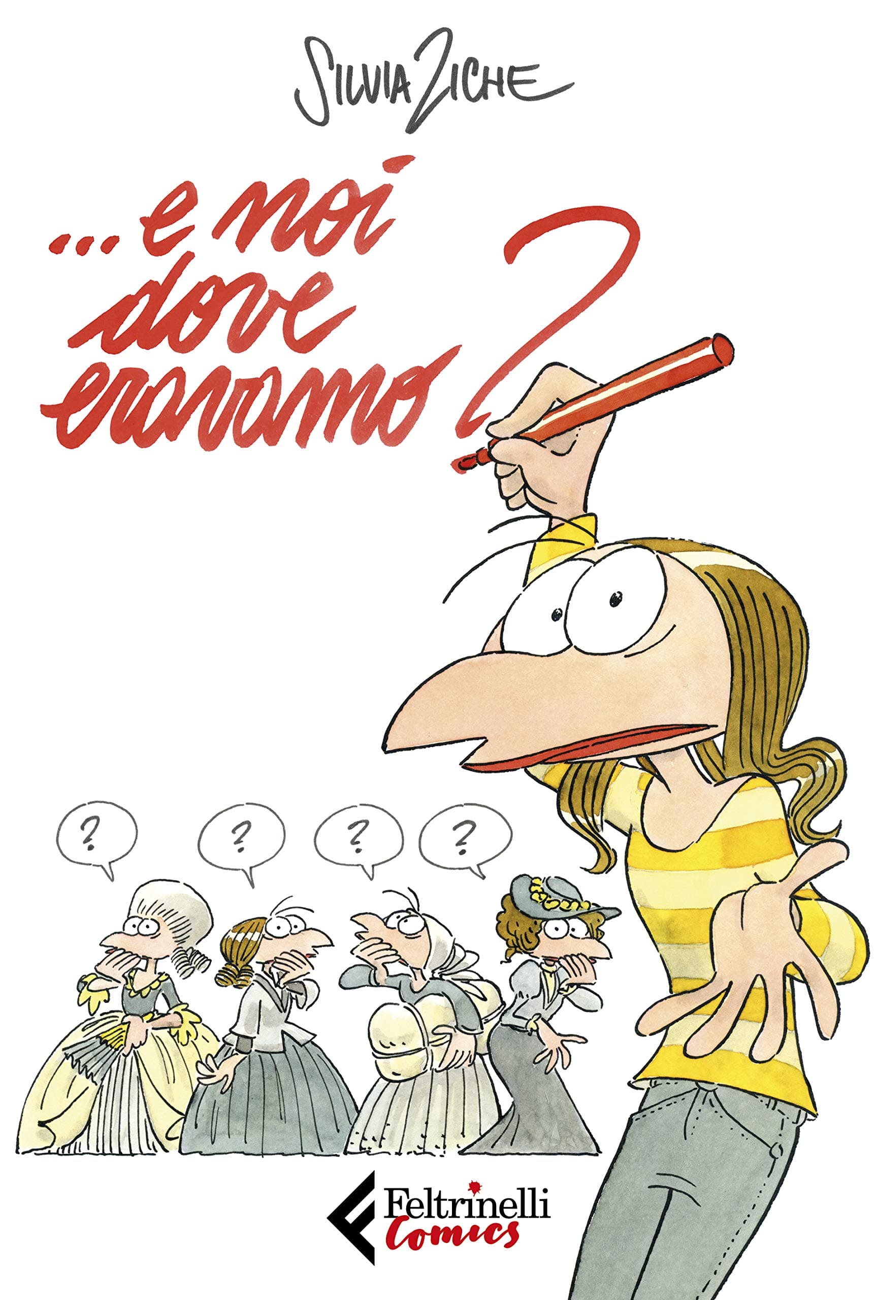 E Noi Dove Eravamo? - Feltrinelli Comics - Italiano