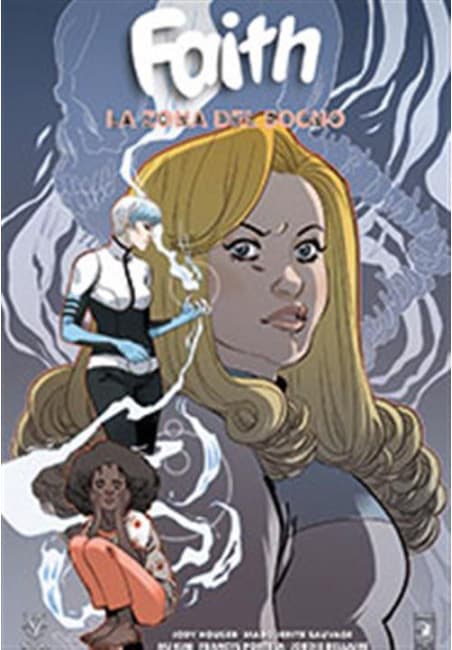 Faith Vol. 6 - La Zona del Sogno - Valiant 110 - Edizioni Star Comics - Italiano